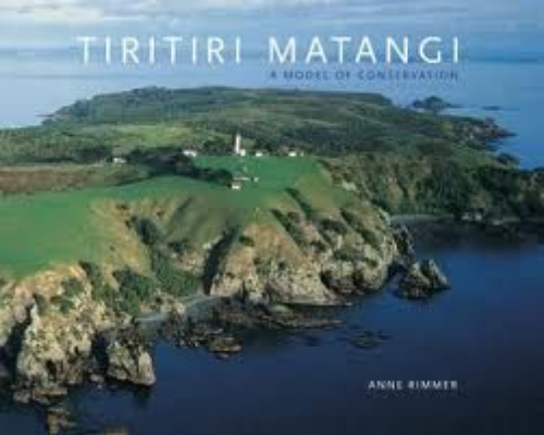 Tiritiri Matangi: A Model of Conservation by Anne Rimmer Signed